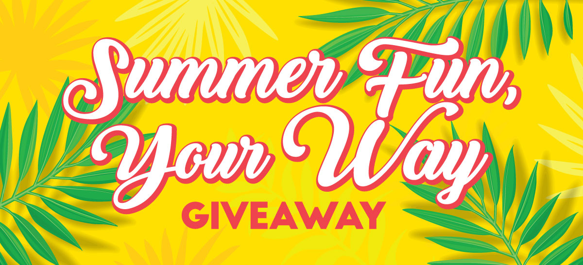 Summer fun your way giveaway logo on tropical background